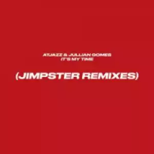 Atjazz - It’s My Time (Jimpster Remix Instrumental) Ft. Jullian Gomes, Jimpster